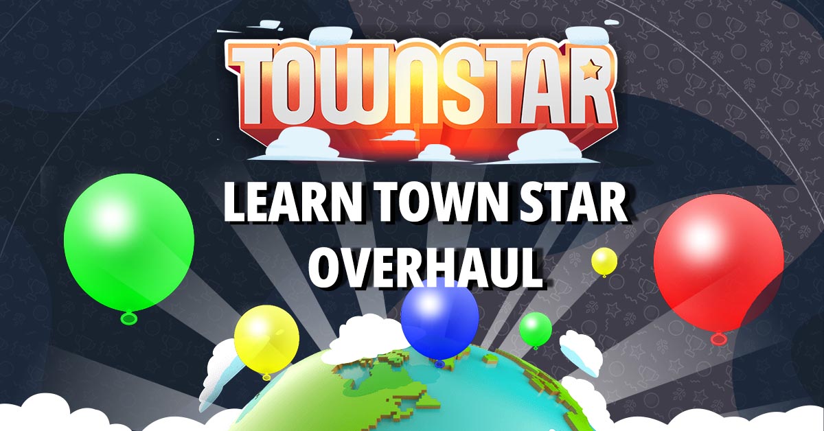 Learn Town Star Overhaul