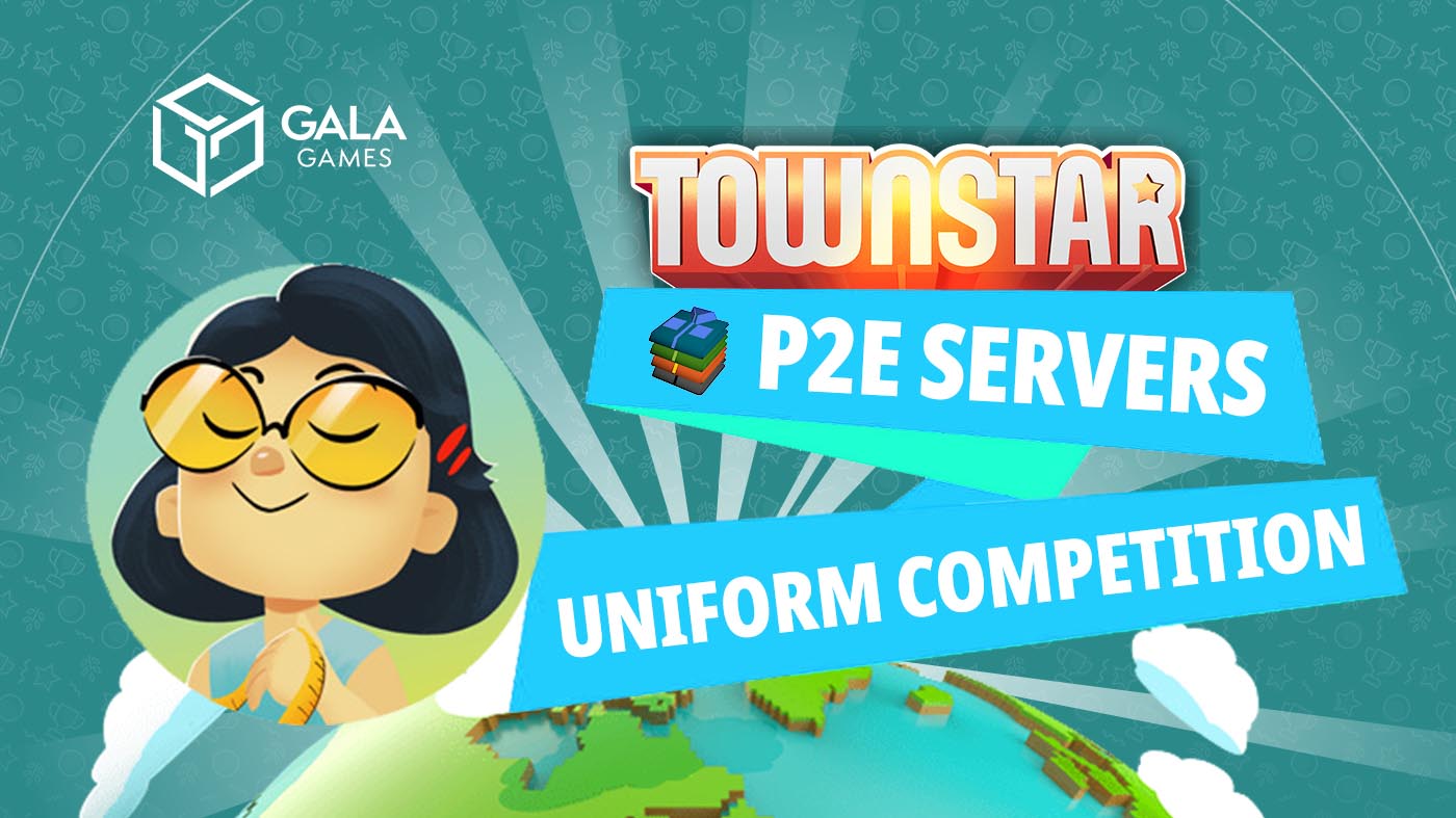 p2e server uniform competition town star gala games