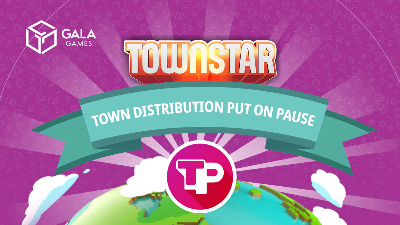 Town Distribution Pause